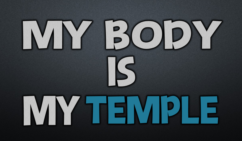 Мое тело, это мой храм