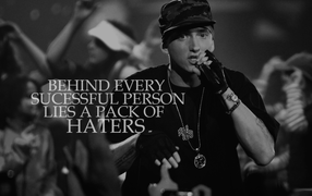 Behind every successful man a lot of haters