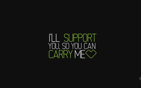 I will support you, green letters