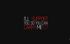 I will support you, red letters