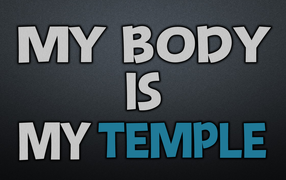 My body is my temple