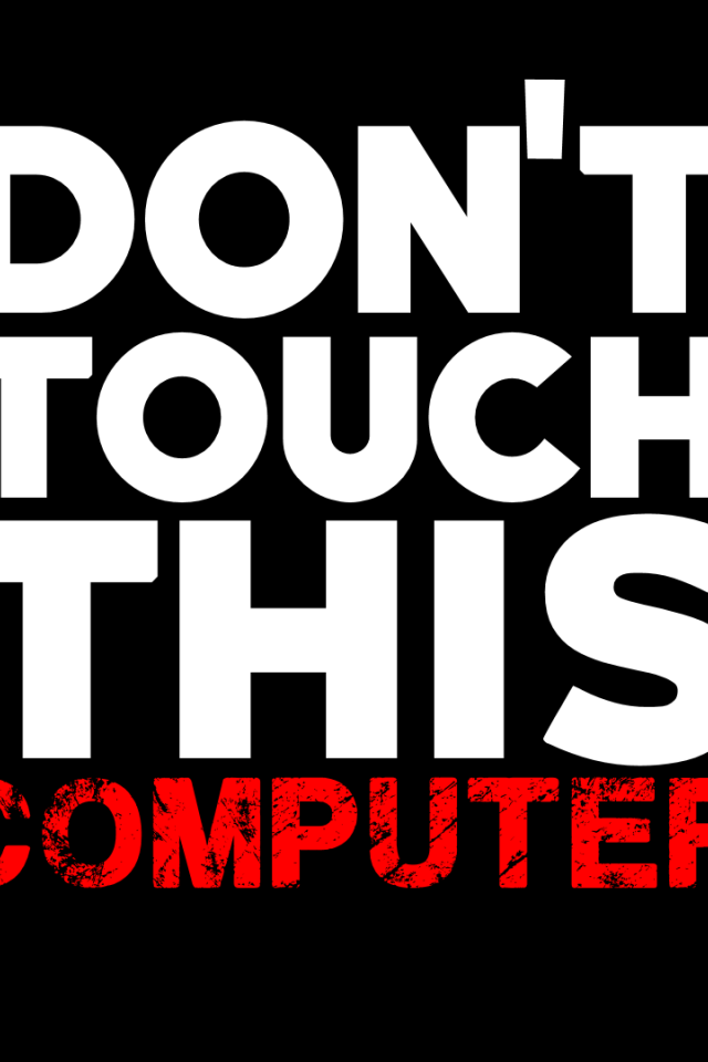 Не трогайте этот компьютер 