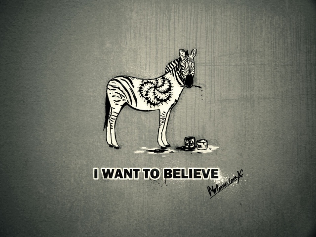 I want to believe