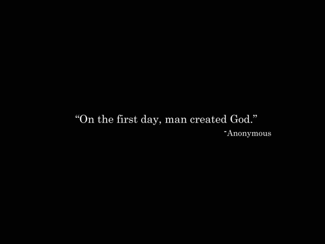 В один из первых дней человек создал бога