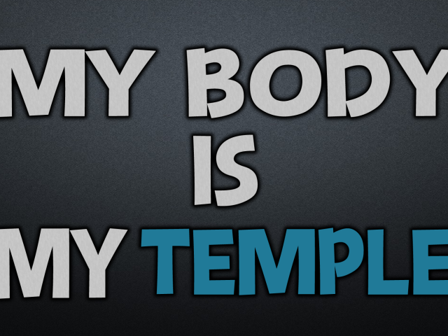 Мое тело, это мой храм