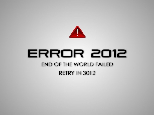 Конец света не удался, попробуйте снова в 3012 году