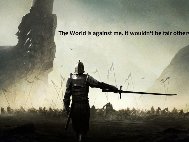 Весь мир против меня, иначе это было бы нечестно
