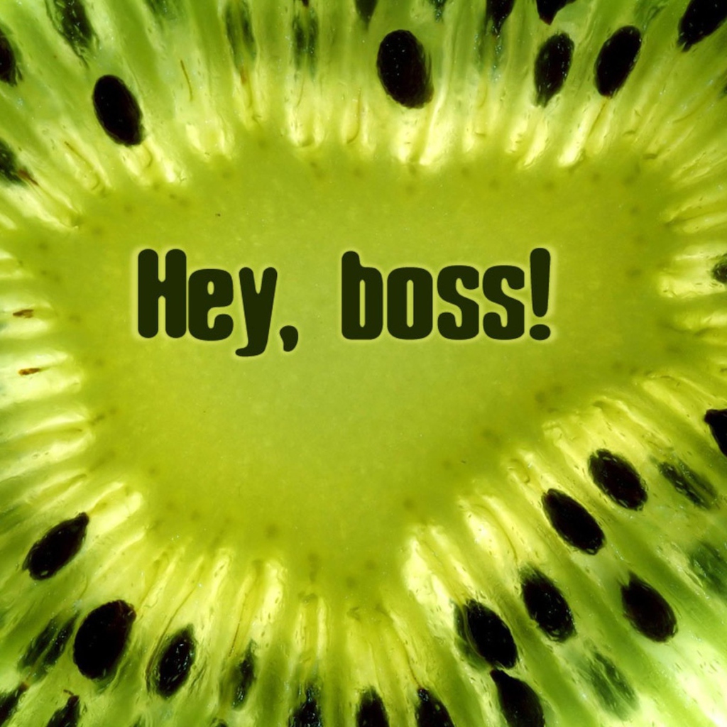 Эй, Босс! Фрукт киви