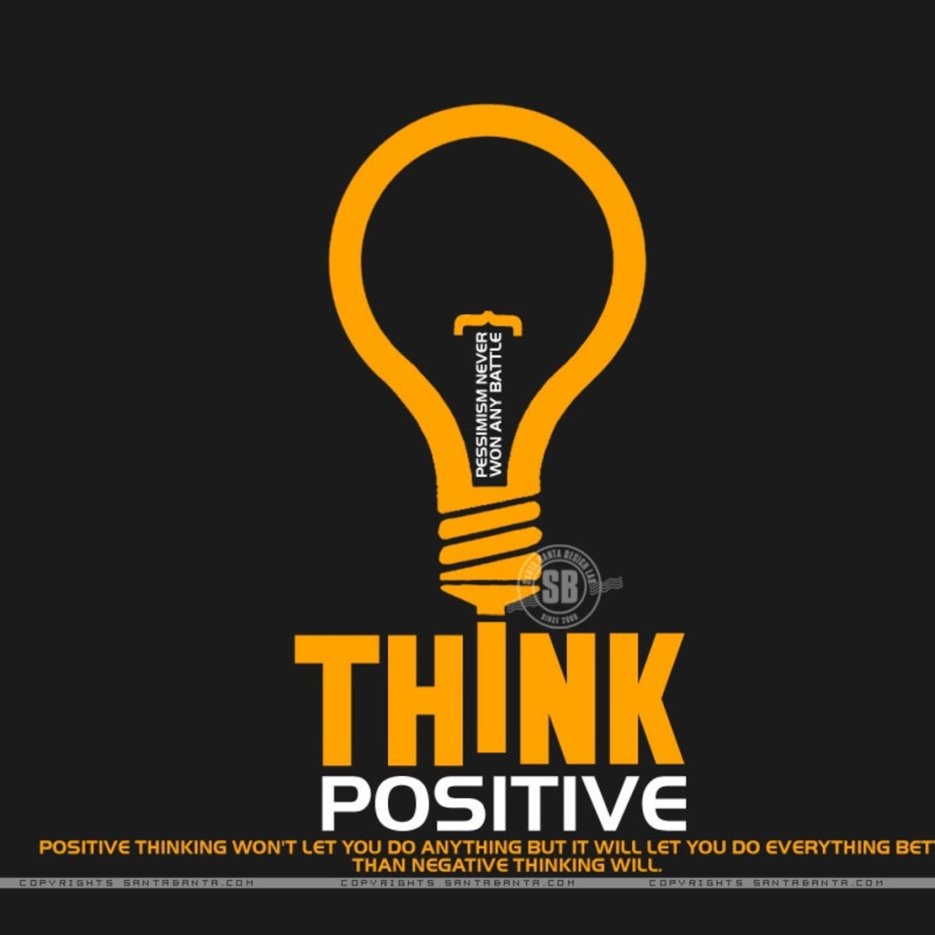 Всегда думай позитивно