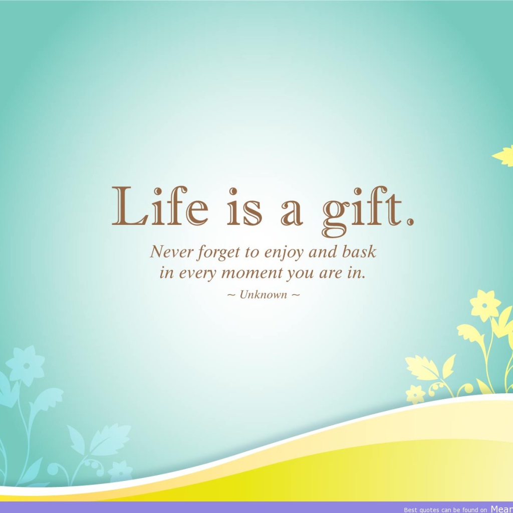 Жизнь - это дар
