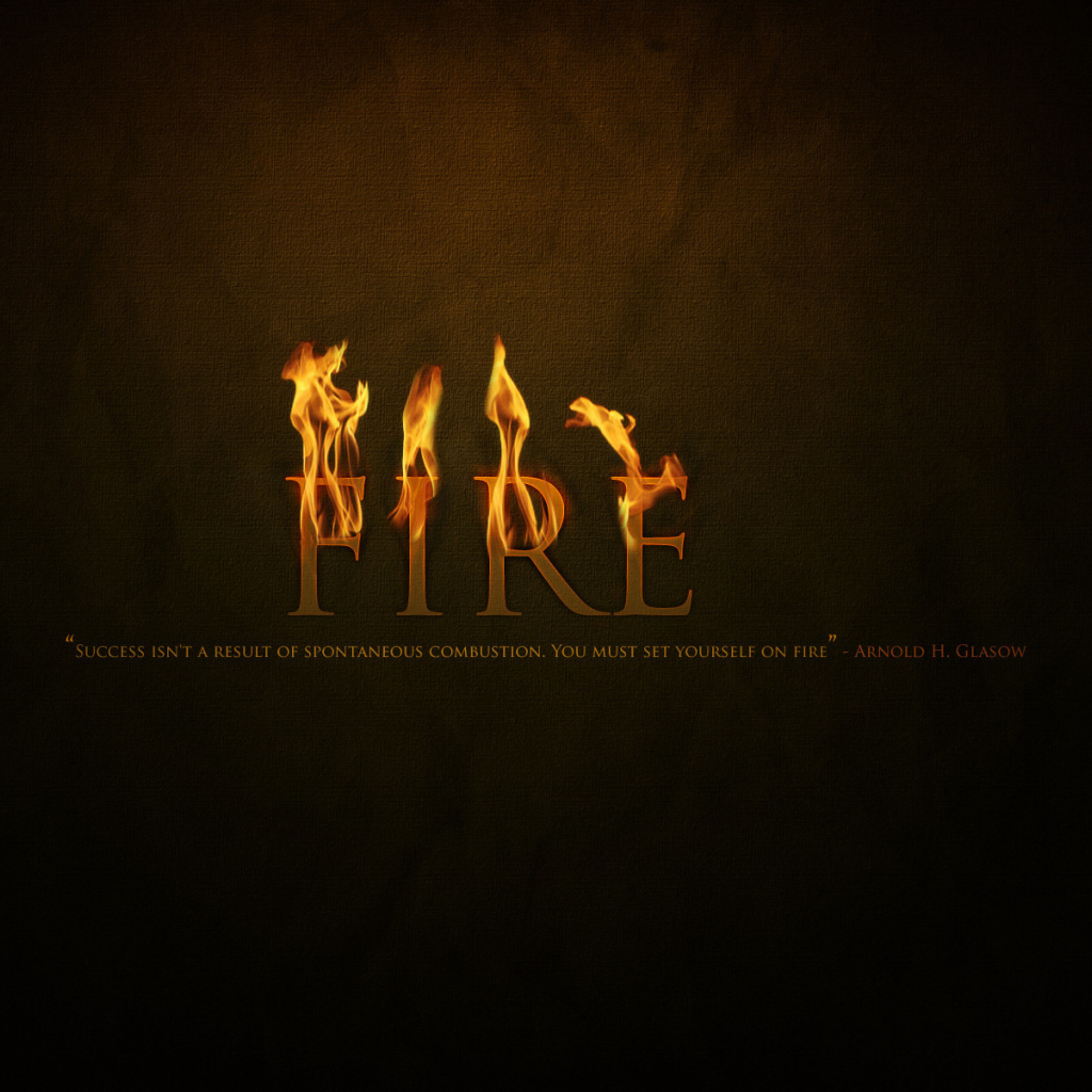 Зажги в себе огонь