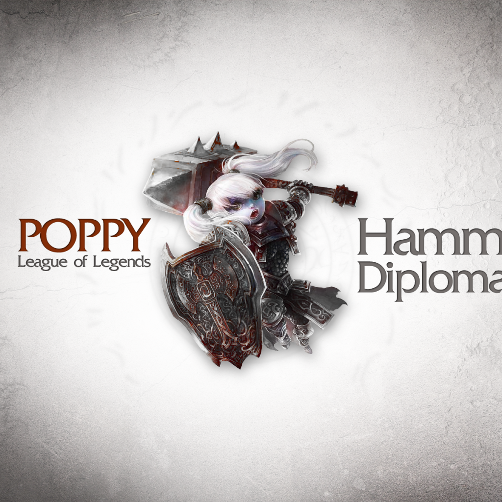 Поппи - дипломатия молотка, Лига легенд