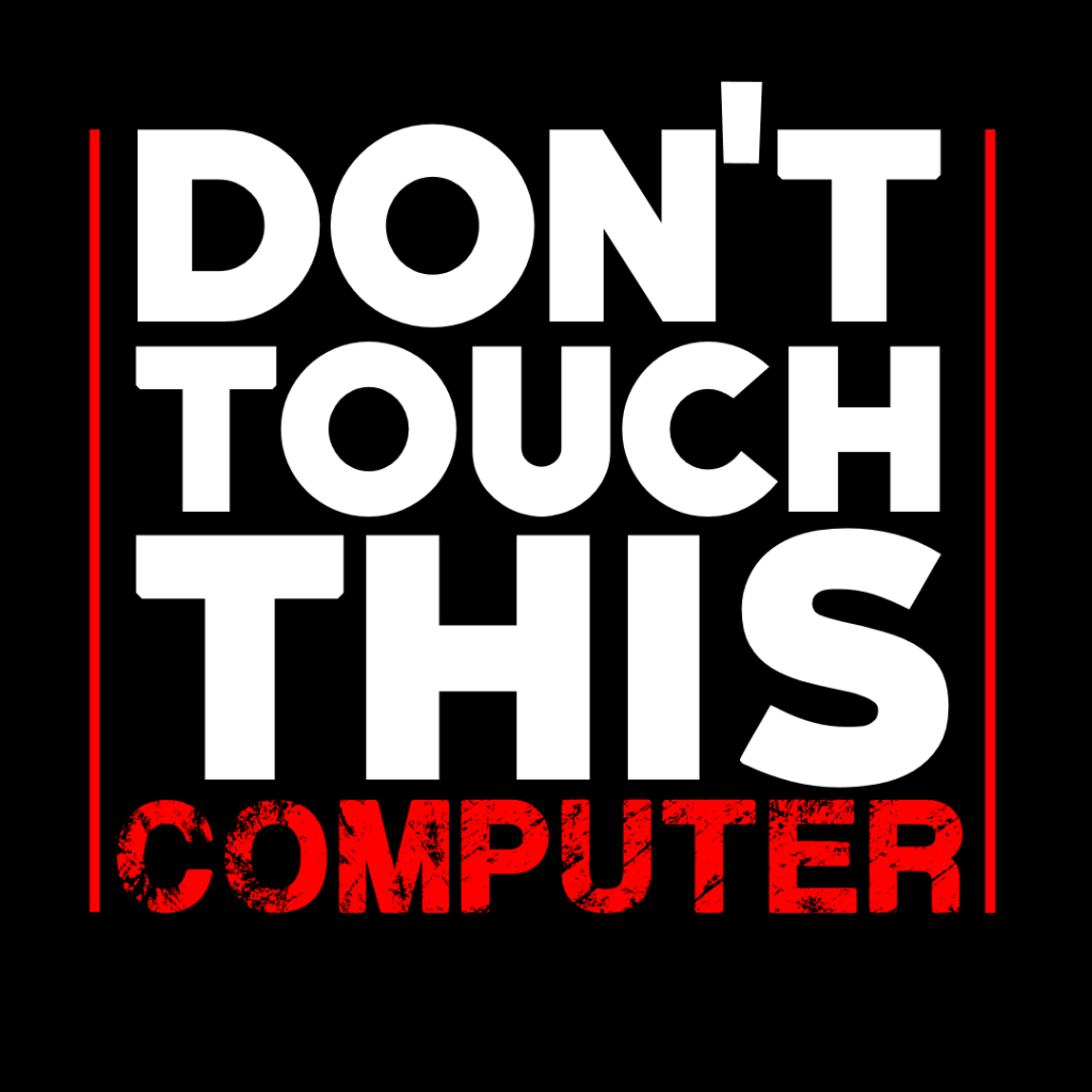 Не прикасайтесь к этому компьютеру