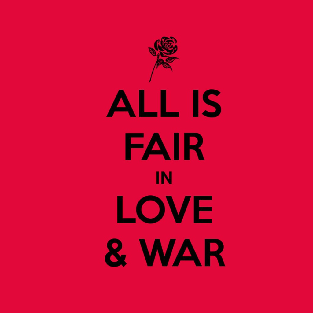 В любви и войне все средства хороши