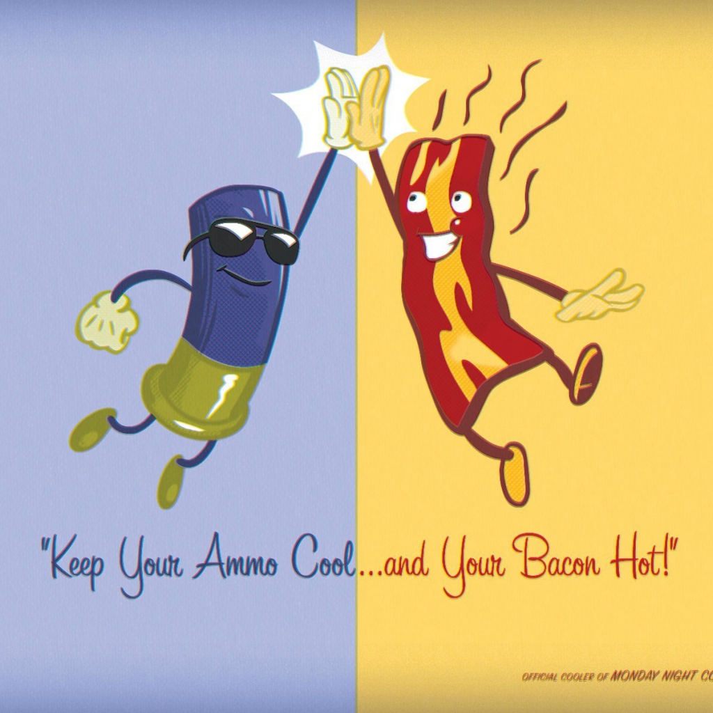 Держи патроны прохладными, а бекон горячим