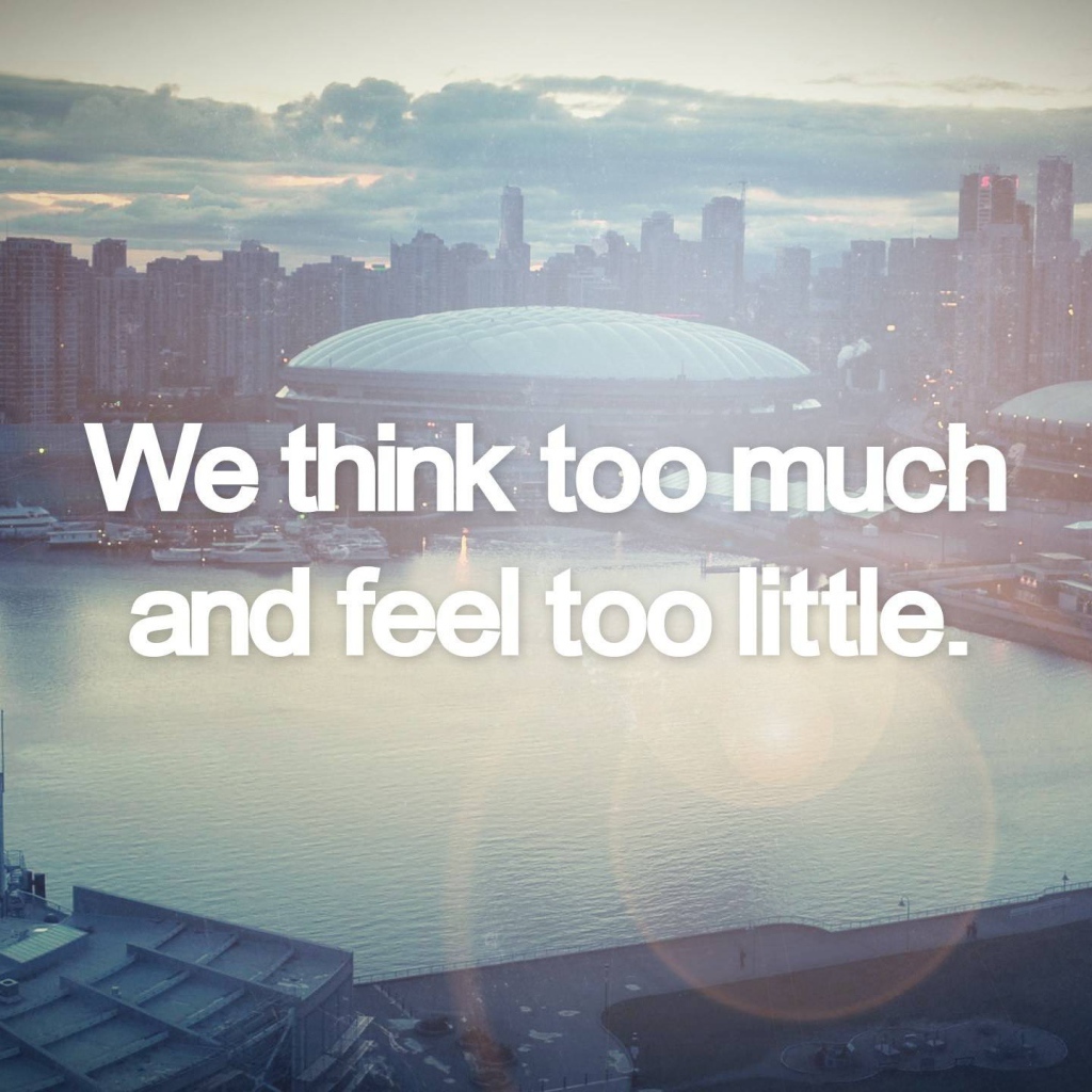 Мы думаем много, а чувствуем мало