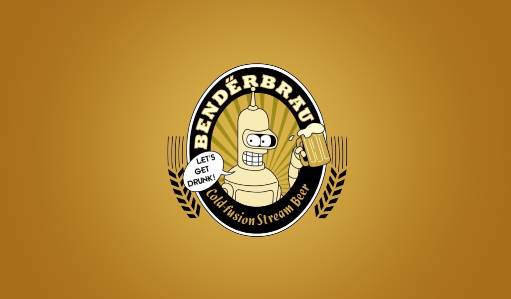 Бендер Давайте напьемся