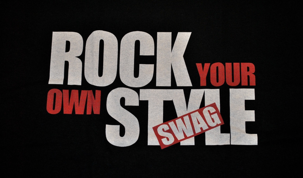 Надпись Rock your own style swag