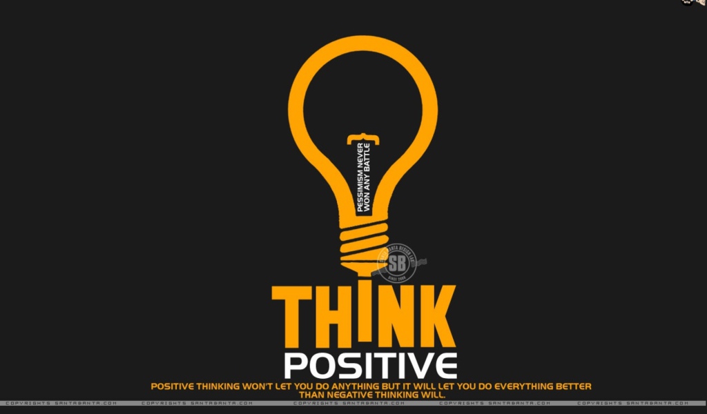 Всегда думай позитивно