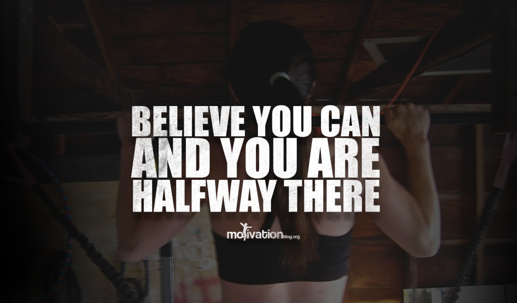 Верь, что ты сможешь