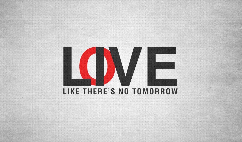 Люби как будто завтра не наступит