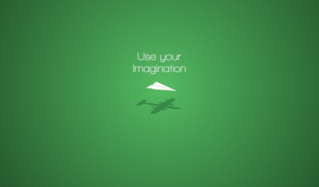 Используй свое воображение