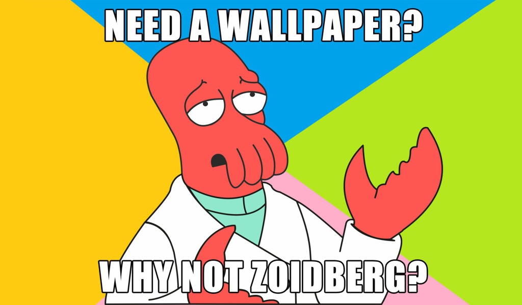 Почему бы не поставить на рабочий стол Зойдберга, Футурама