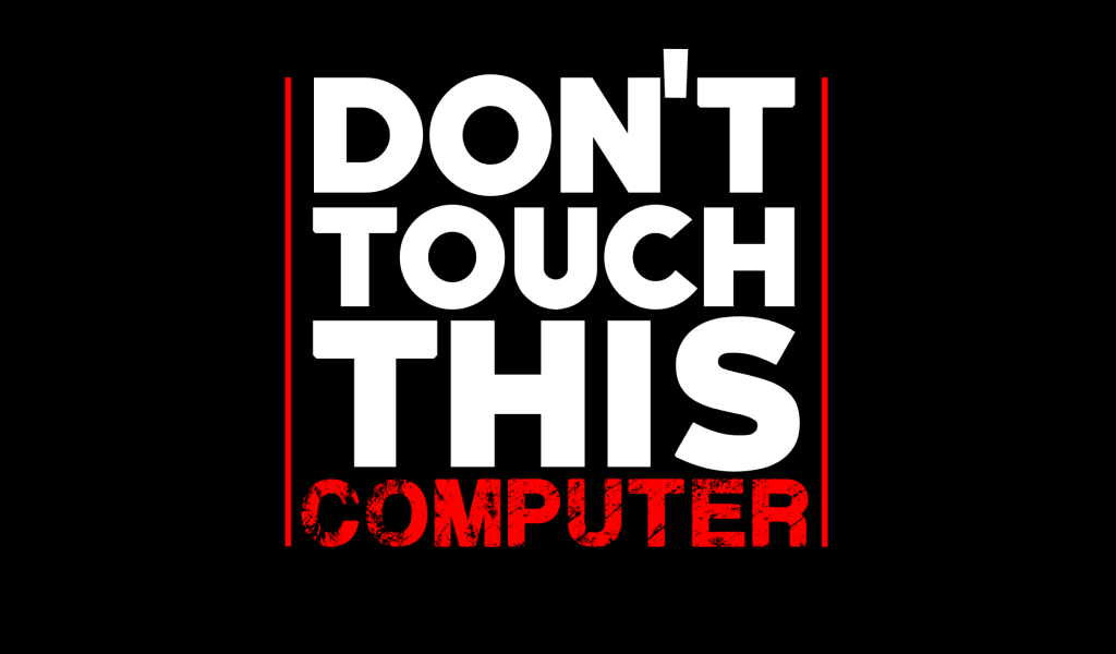 Не прикасайтесь к этому компьютеру