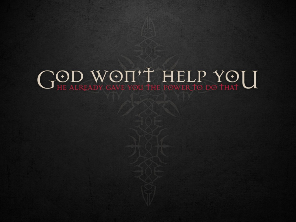 Бог хочет тебе помочь