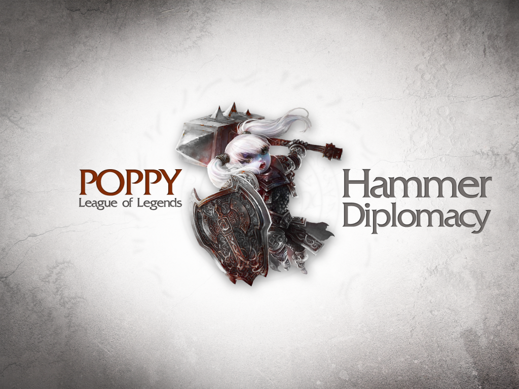 Поппи - дипломатия молотка, Лига легенд