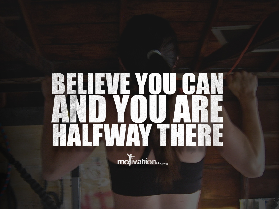 Верь, что ты сможешь