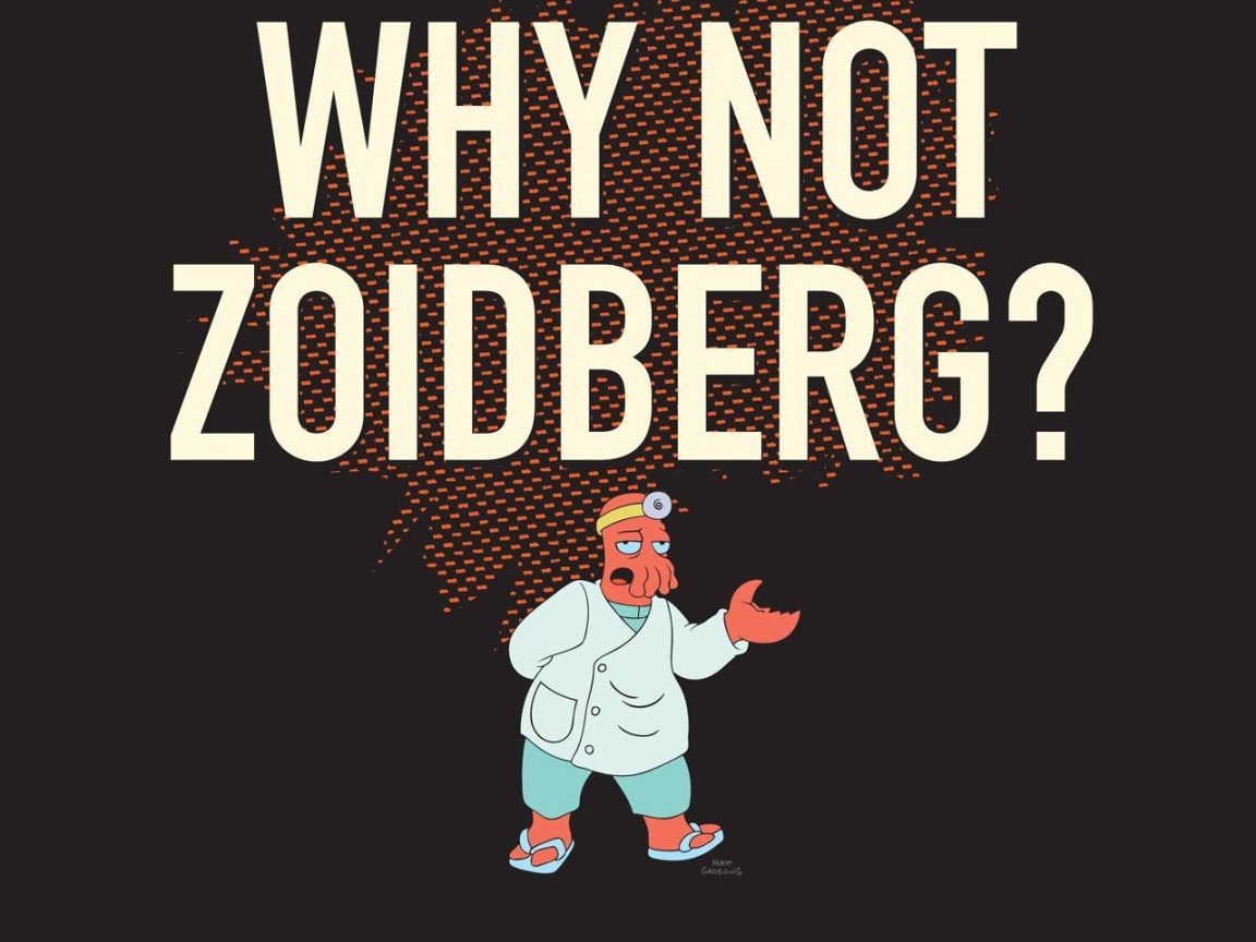 Почему не Зойдберг, Футурама