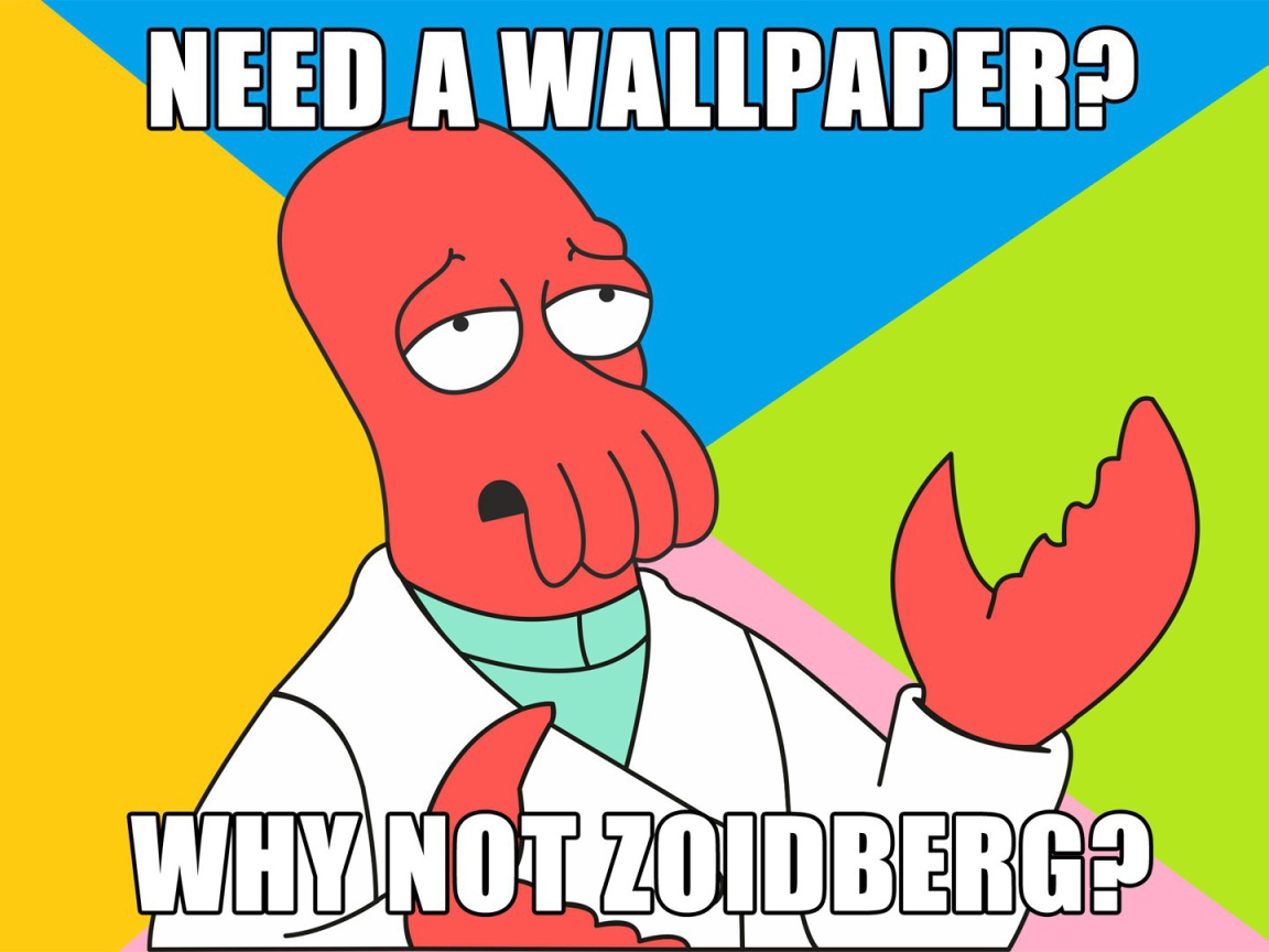 Почему бы не поставить на рабочий стол Зойдберга, Футурама