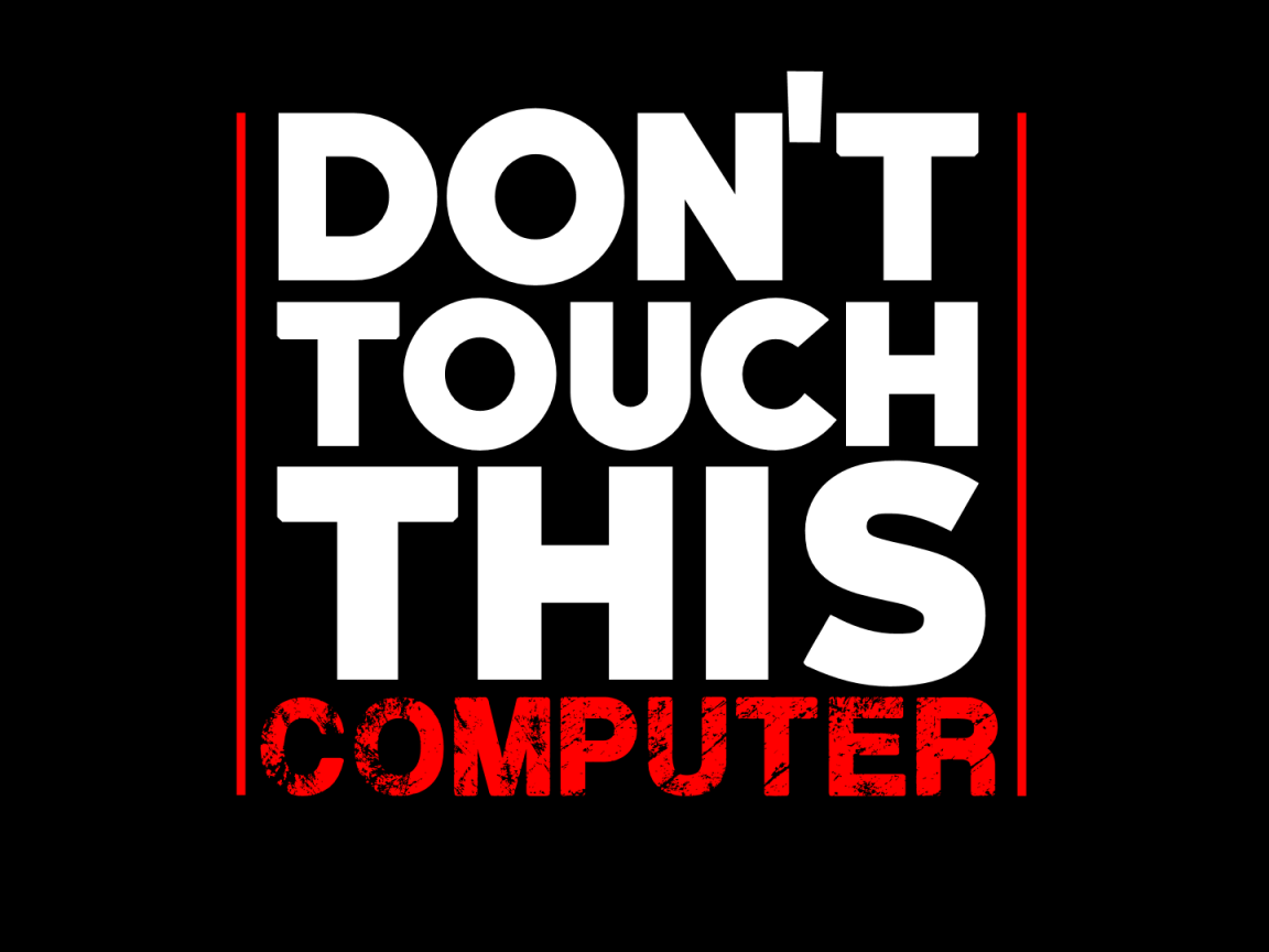 Не трогайте этот компьютер 