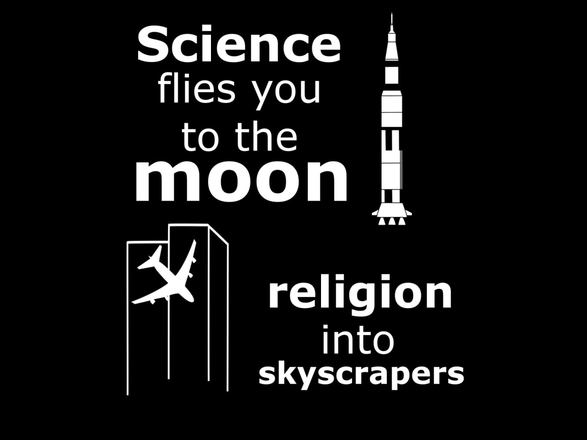 Наука приведет тебя к звездам, религия в небоскребы