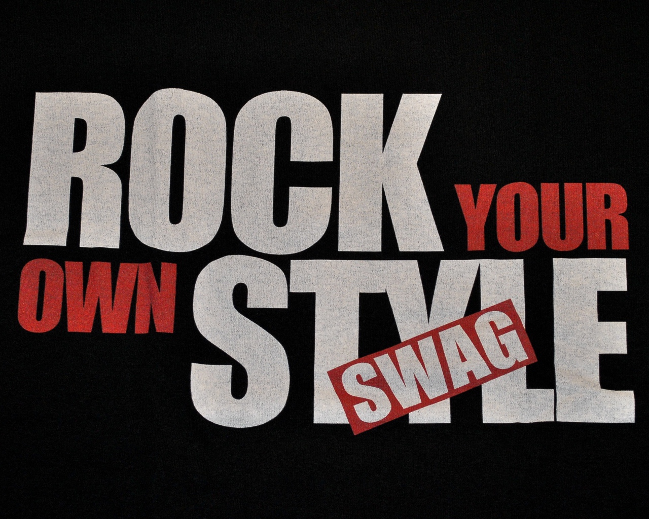 Надпись Rock your own style swag