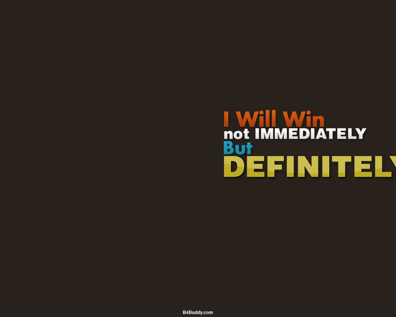 Я точно выиграю, пусть и не сразу