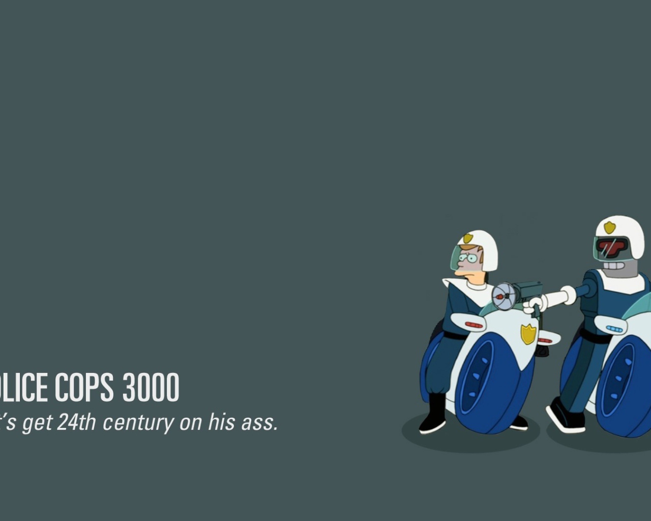 Полицейские 3000, Футурама