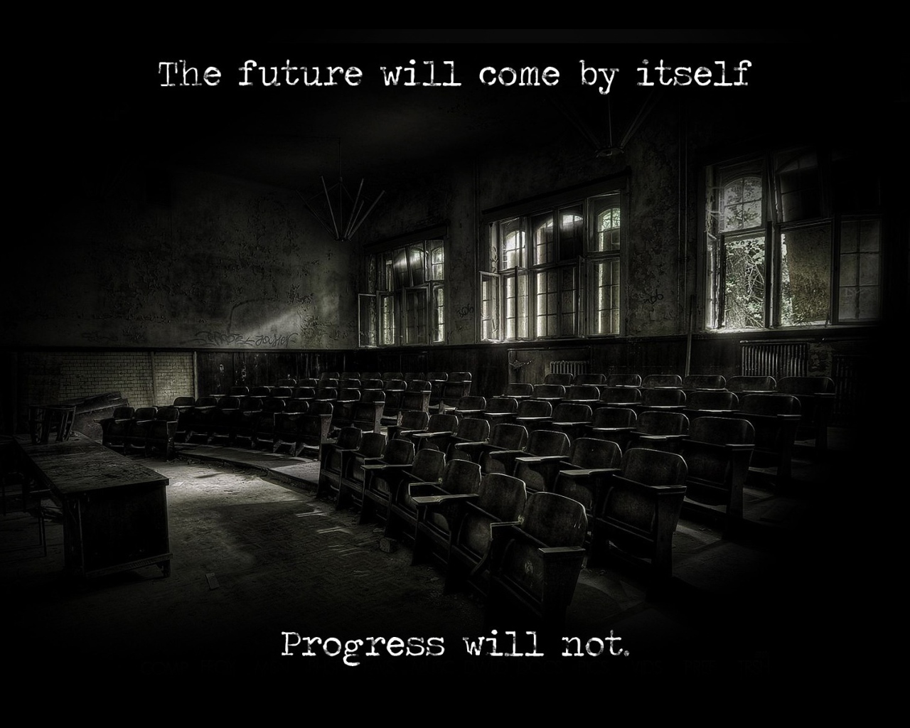Будущее наступит само по себе, а прогресс - нет