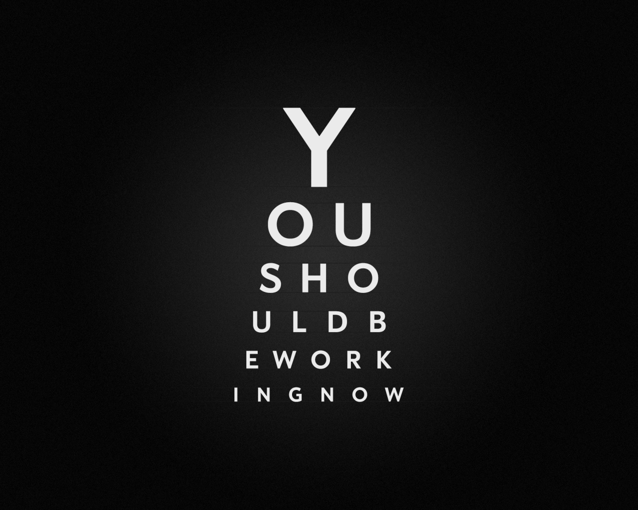 Ты должен сейчас же заняться работой