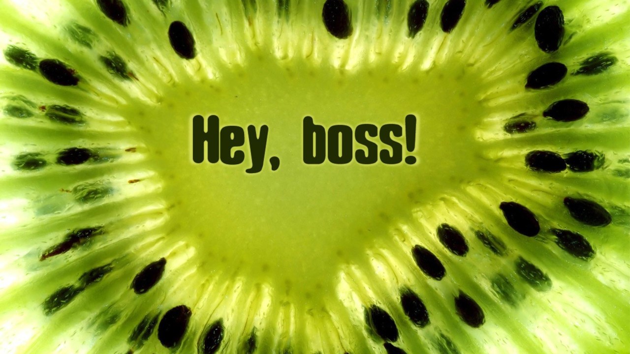 Эй, Босс! Фрукт киви