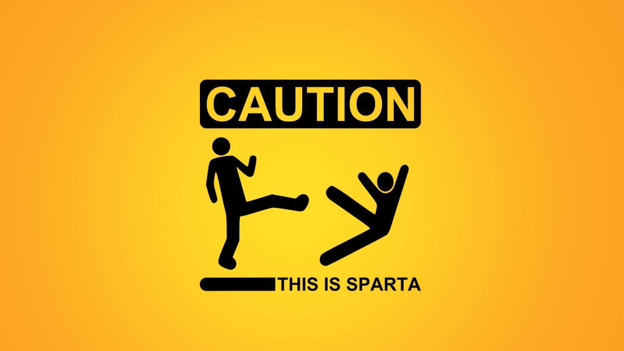 Осторожно. Это Спарта.