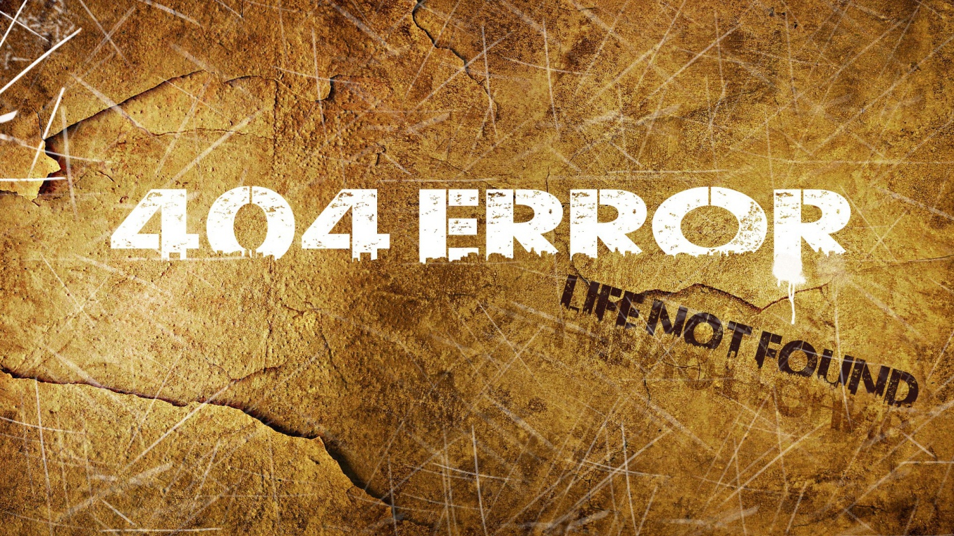 Ошибка 404, жизнь не найдена