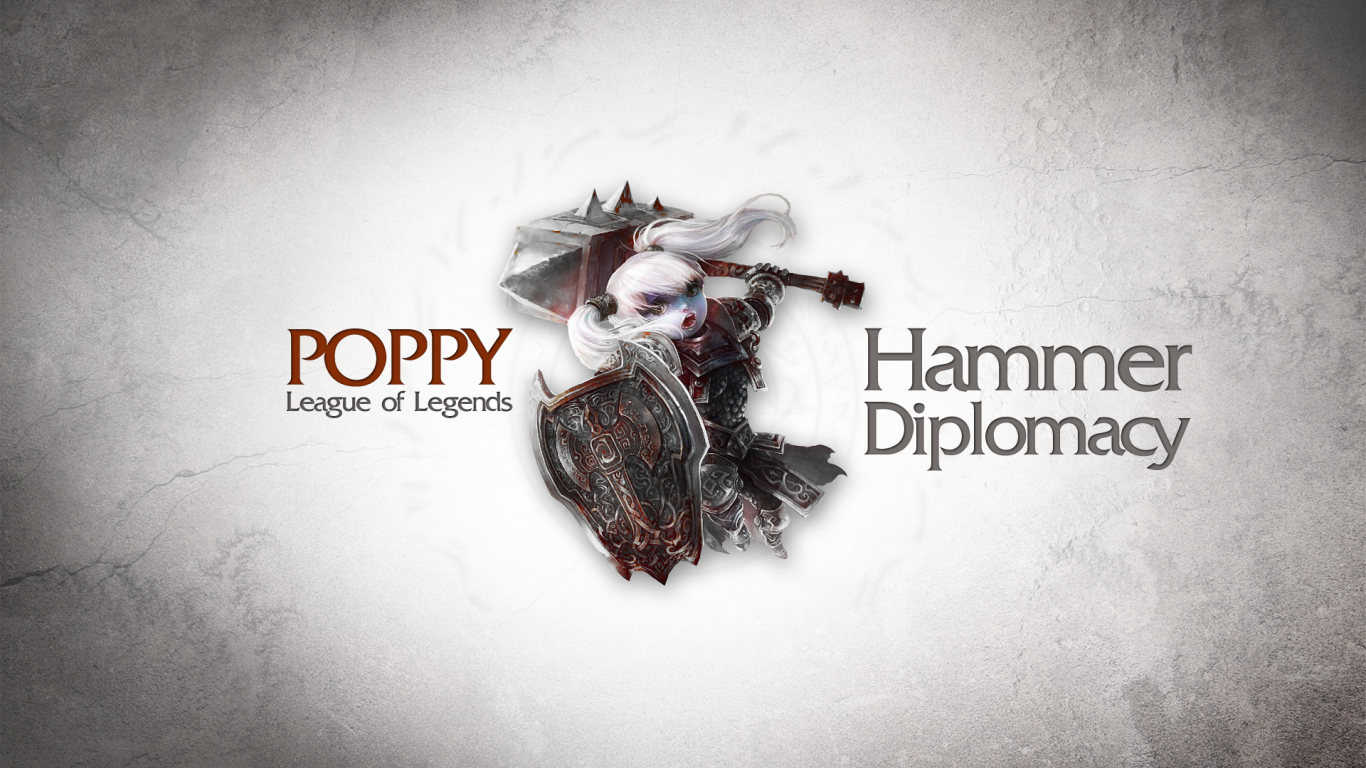 Поппи - дипломатия молотка, Лига легенд