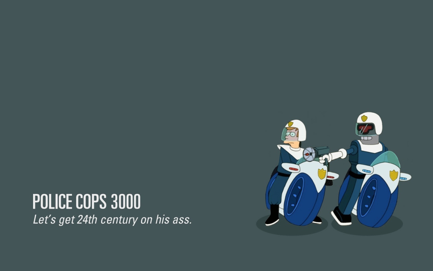 Полицейские 3000, Футурама