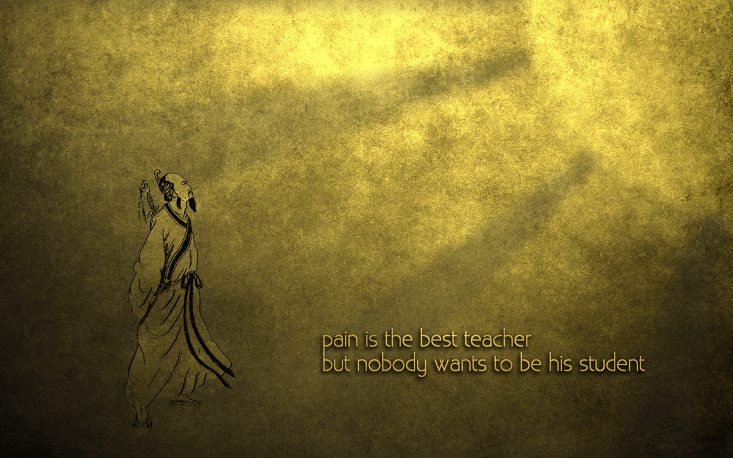 Боль лучший учитель, но никто не хочет быть учеником