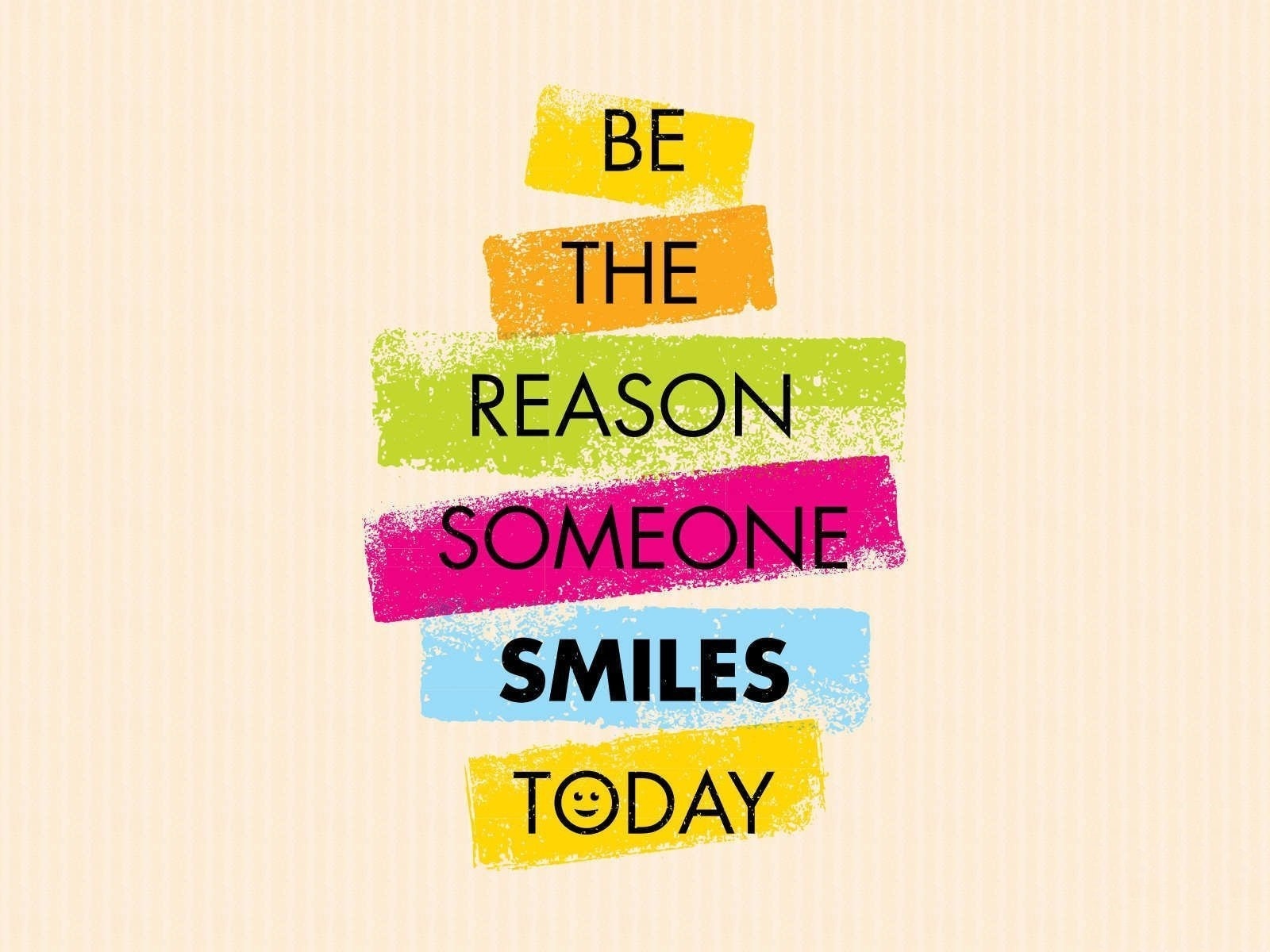 Будь причиной того, что кто-то сегодня улыбается