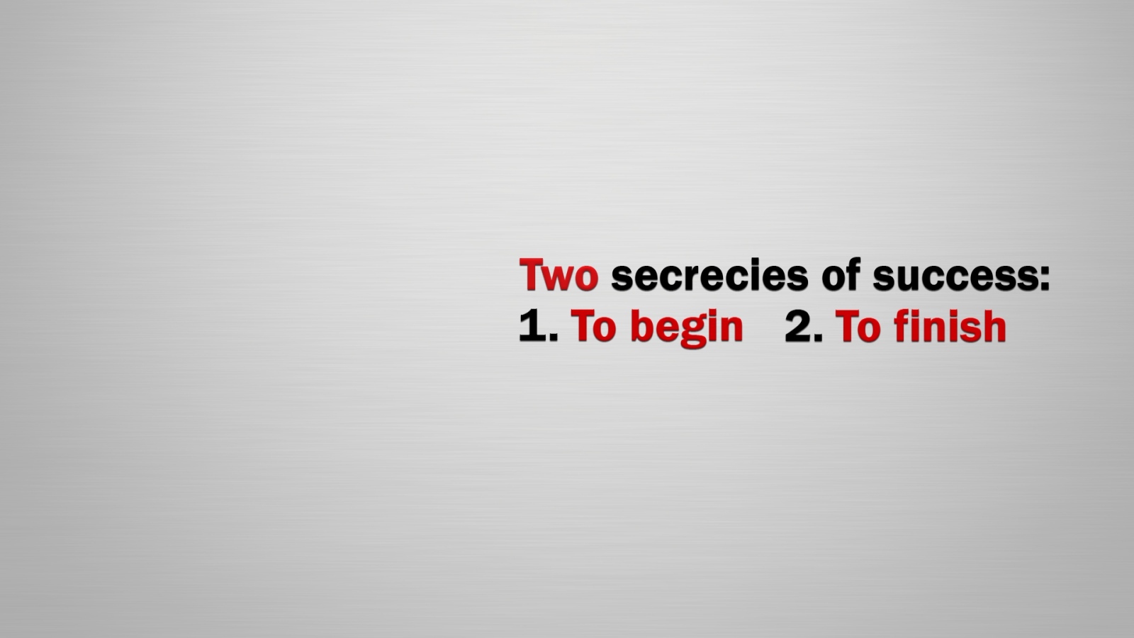 Секрет успеха - начать и закончить