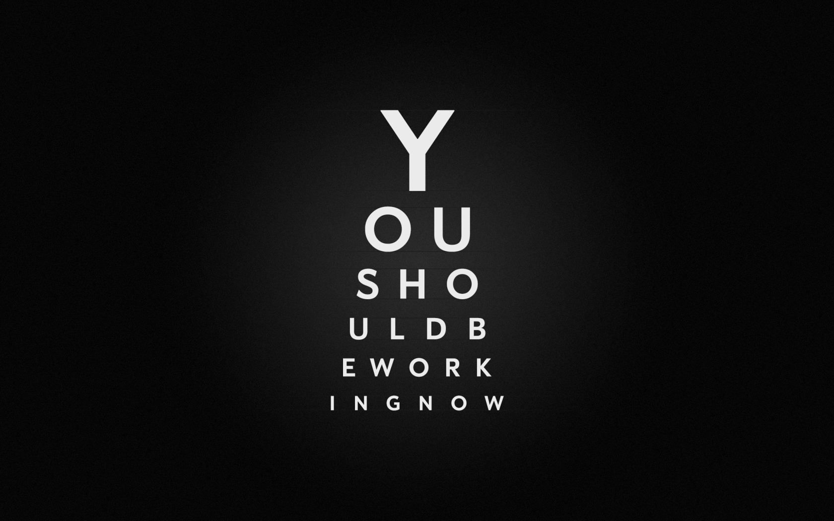 Ты должен сейчас же заняться работой