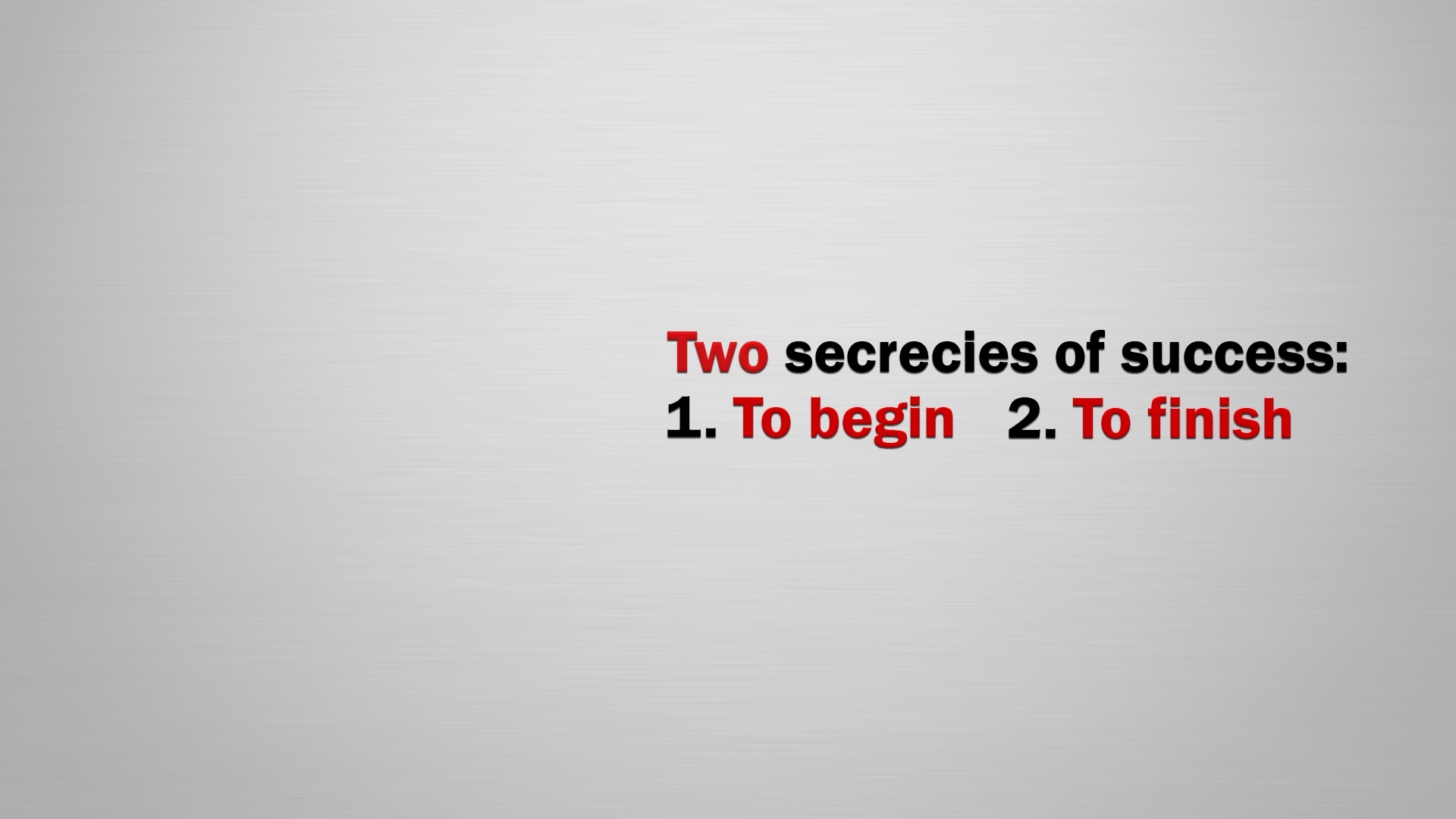 Секрет успеха - начать и закончить